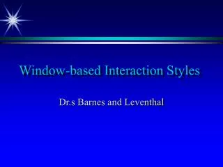 Window-based Interaction Styles