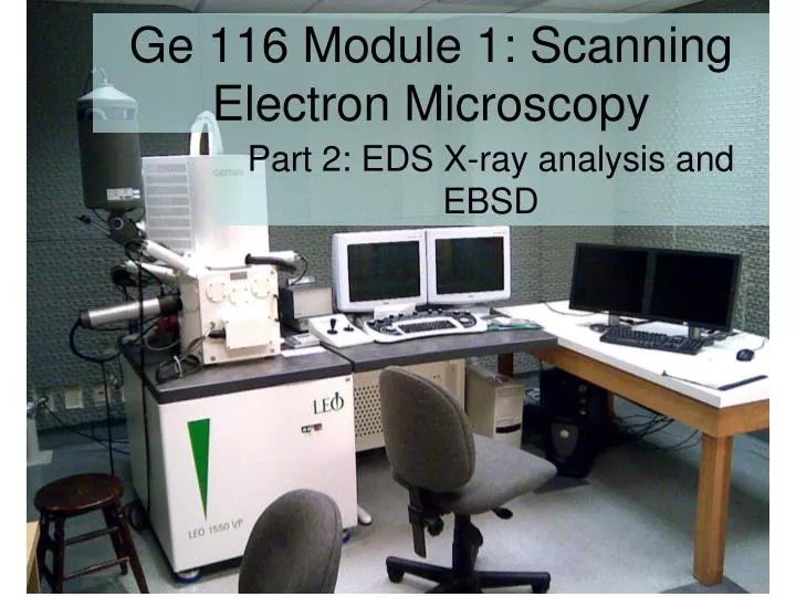 ge 116 module 1 scanning electron microscopy