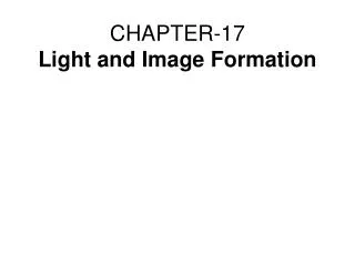 CHAPTER-17 Light and Image Formation
