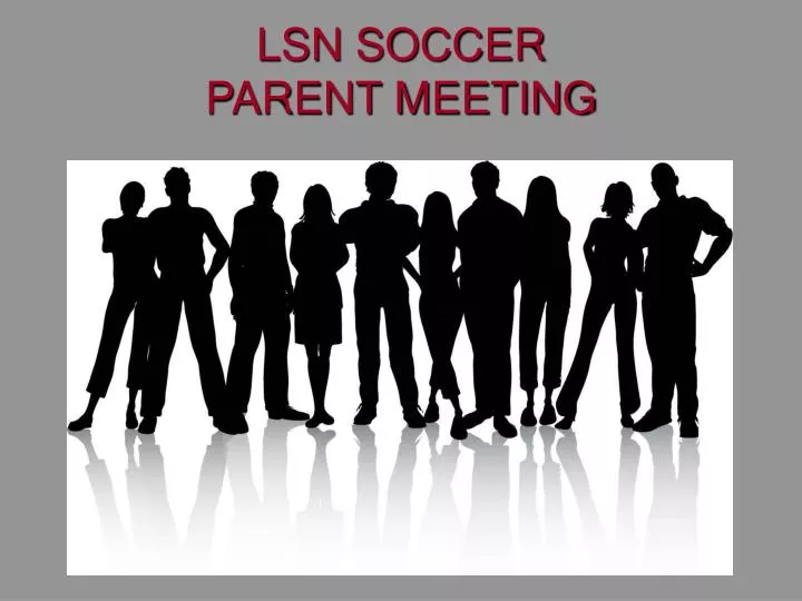 lsn soccer parent meeting