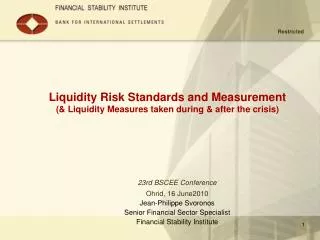 Liquidity Risk Standards and Measurement (&amp; Liquidity Measures taken during &amp; after the crisis)