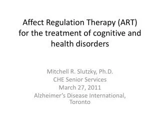 Affect Regulation Therapy (ART) for the treatment of cognitive and health disorders