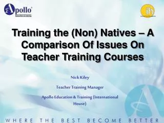 Training the (Non) Natives – A Comparison Of Issues On Teacher Training Courses