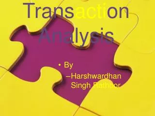 Trans acti on Analysis