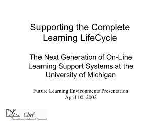 Supporting the Complete Learning LifeCycle