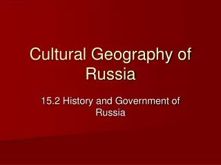 Cultural Geography of Russia