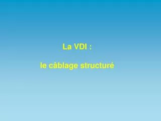 la vdi le c blage structur