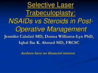 Selective Laser Trabeculoplasty: NSAIDs vs Steroids in Post-Operative Management