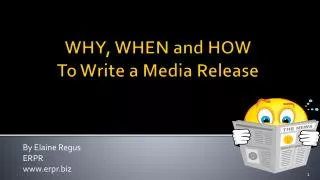 WHY, WHEN and HOW To Write a Media Release
