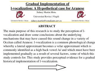 Gradual Implementation of l-vocalization: A Hypothetical case for Aranese