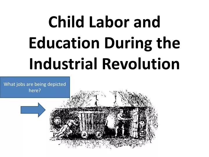 child labor and education during the industrial revolution