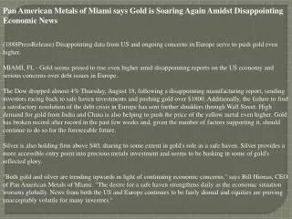 pan american metals of miami says gold is soaring again amid
