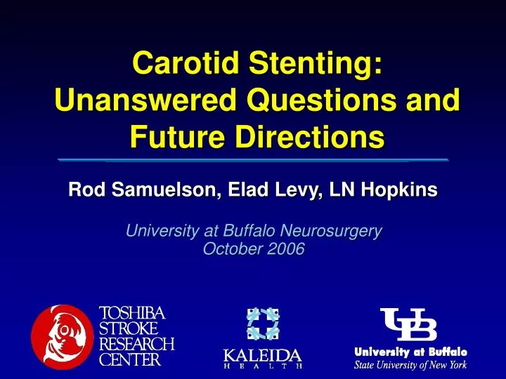carotid stenting unanswered questions and future directions