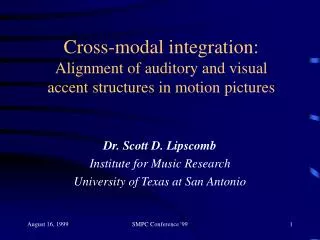 Cross-modal integration: Alignment of auditory and visual accent structures in motion pictures