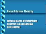 Home Infusion Therapy - slide 1