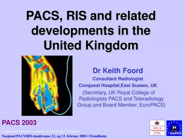 pacs ris and related developments in the united kingdom