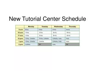 New Tutorial Center Schedule