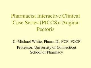 Pharmacist Interactive Clinical Case Series (PICCS): Angina Pectoris