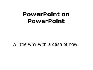 PowerPoint on PowerPoint
