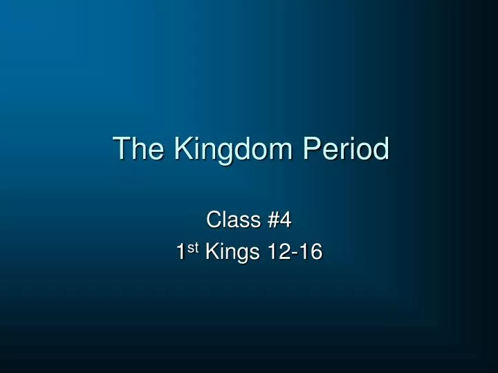 the kingdom period