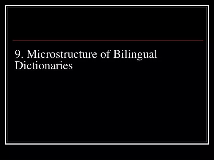 9 microstructure of bilingual dictionaries
