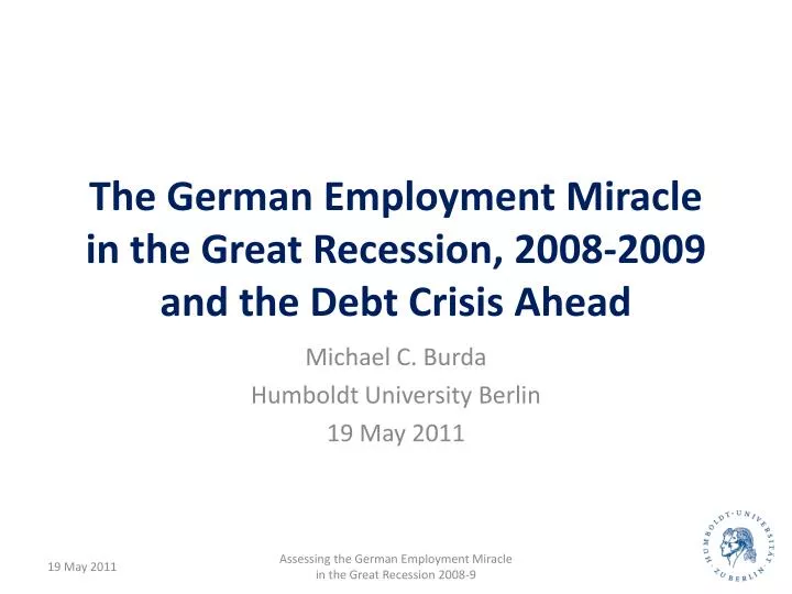 the german employment miracle in the great recession 2008 2009 and the debt crisis ahead