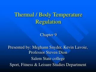 Thermal / Body Temperature Regulation Chapter 9