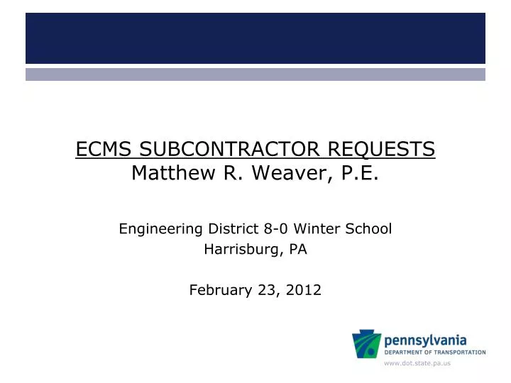 ecms subcontractor requests matthew r weaver p e