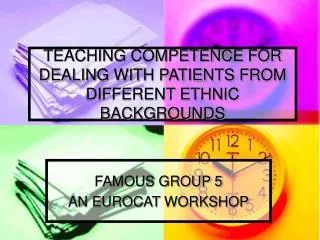 TEACHING COMPETENCE FOR DEALING WITH PATIENTS FROM DIFFERENT ETHNIC BACKGROUNDS
