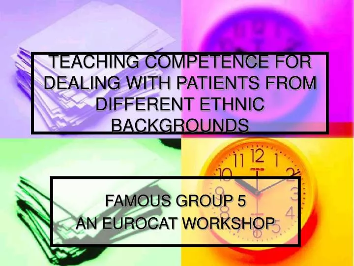 teaching competence for dealing with patients from different ethnic backgrounds