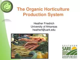 The Organic Horticulture Production System