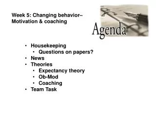 Week 5: Changing behavior– Motivation &amp; coaching