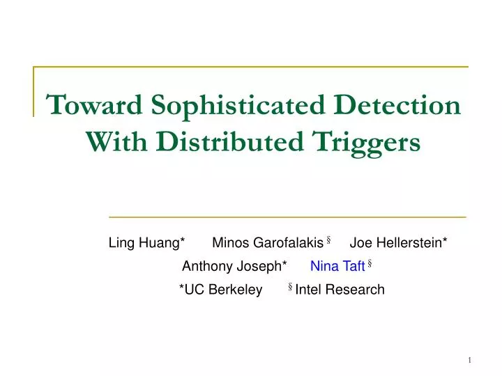 toward sophisticated detection with distributed triggers
