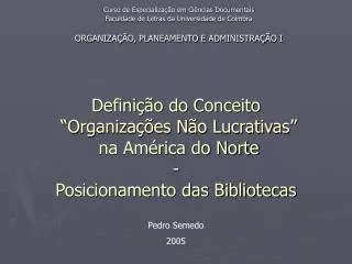 defini o do conceito organiza es n o lucrativas na am rica do norte posicionamento das bibliotecas