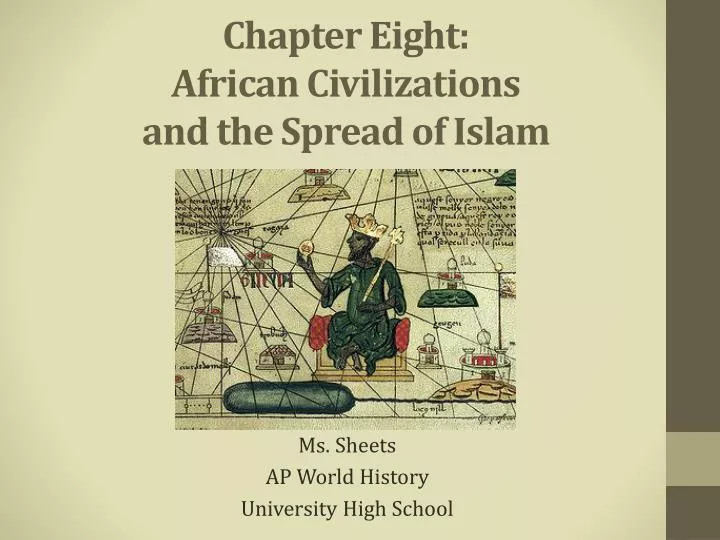 chapter eight african civilizations and the spread of islam