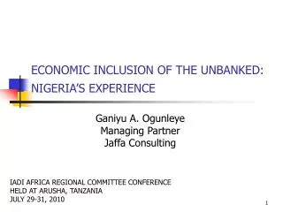 ECONOMIC INCLUSION OF THE UNBANKED: NIGERIA’S EXPERIENCE
