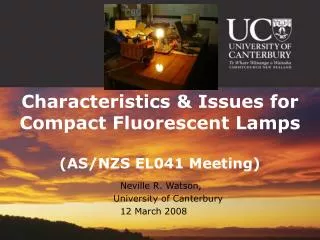Characteristics &amp; Issues for Compact Fluorescent Lamps (AS/NZS EL041 Meeting)