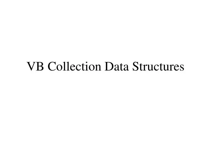 vb collection data structures