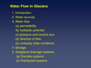 Water Flow in Glaciers