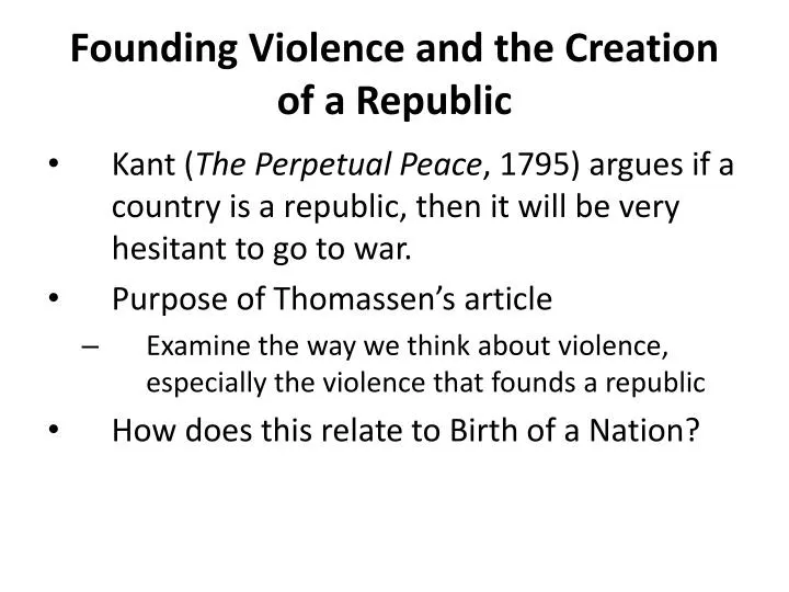 founding violence and the creation of a republic