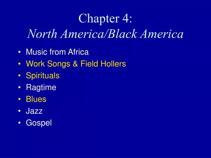 chapter 4 north america black america