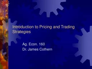 Introduction to Pricing and Trading Strategies