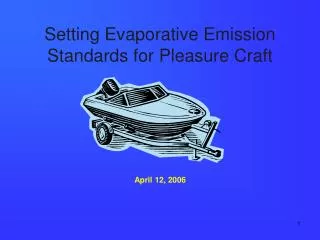 Setting Evaporative Emission Standards for Pleasure Craft