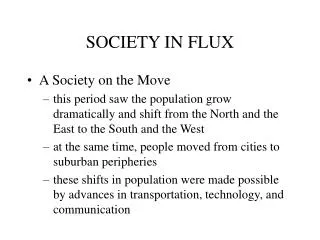 SOCIETY IN FLUX