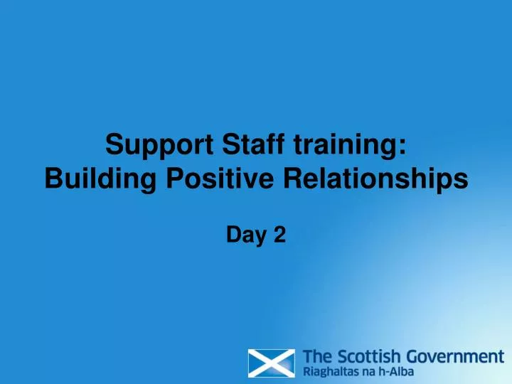 support staff training building positive relationships