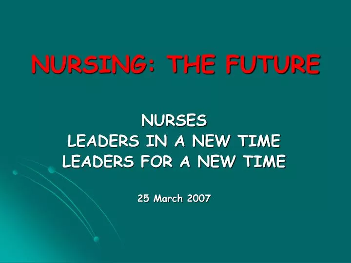 nursing the future