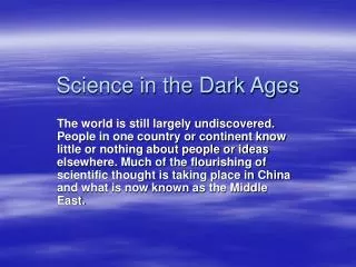 Science in the Dark Ages