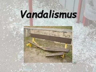 Vandalismus