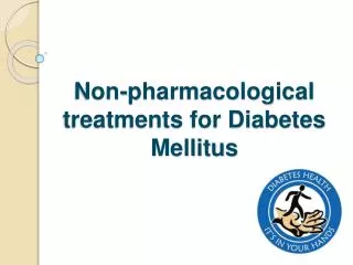 non pharmacological treatments for diabetes mellitus