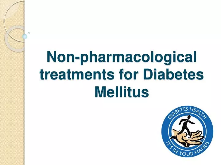 non pharmacological treatments for diabetes mellitus